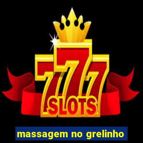 massagem no grelinho